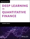 Deep Learning in Quantitative Finance - Green Andrew