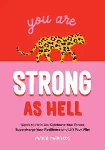 You Are Strong as Hell - Maria Medeiros