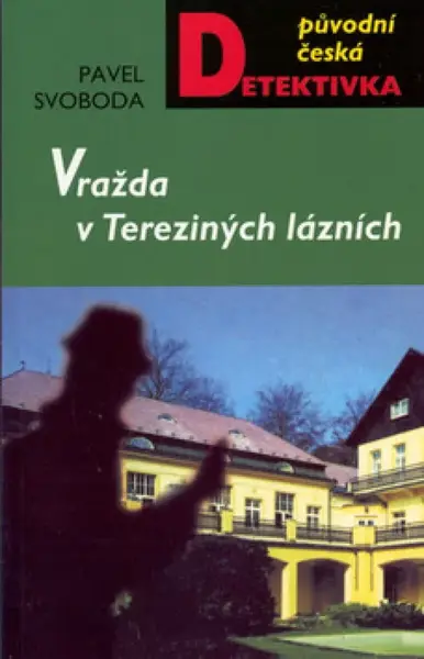 Vražda v Tereziných lázních (poškozená) - Pavel Svoboda