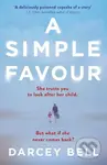 A Simple Favour (The Gripping Thriller Behind the Sizzling Summer 2025 Film Hit Starring Anna Kendrick and Blake Lively, Another Simple Favour) -…
