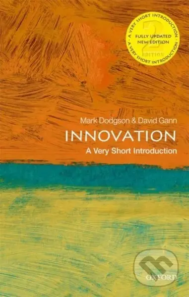 Innovation (A Very Short Introduction) - David at Imperial College London) Gann, Mark Dodgson - kniha z kategorie Byznys a management