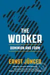 The Worker (Dominion and Form) - Ernst Junger - kniha z kategorie Humanitní a společenské vědy