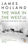 The War in the West: A New History (Volume 2: The Allies Fight Back 1941-43) - kniha z kategorie Humanitní a společenské vědy