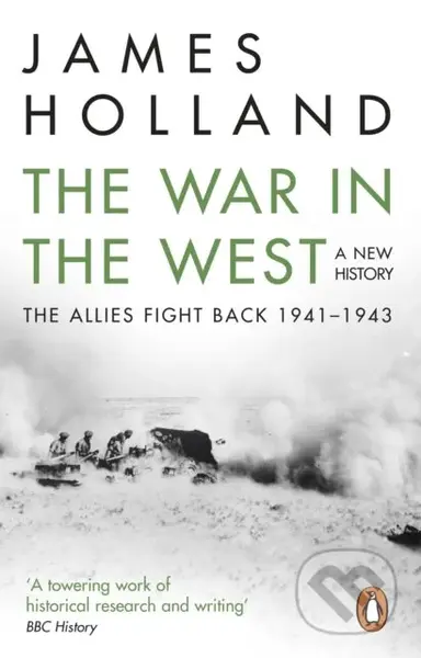 The War in the West: A New History (Volume 2: The Allies Fight Back 1941-43) - kniha z kategorie Humanitní a společenské vědy