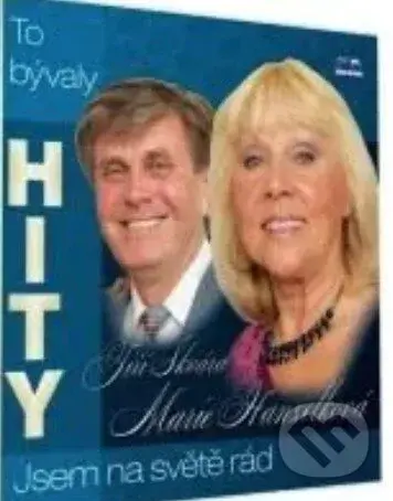 Hanzelková/Škvára: Jsem na světe rád - Hanzelková/Škvára