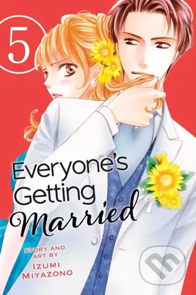Everyone's Getting Married, Vol. 5 - Izumi Miyazono