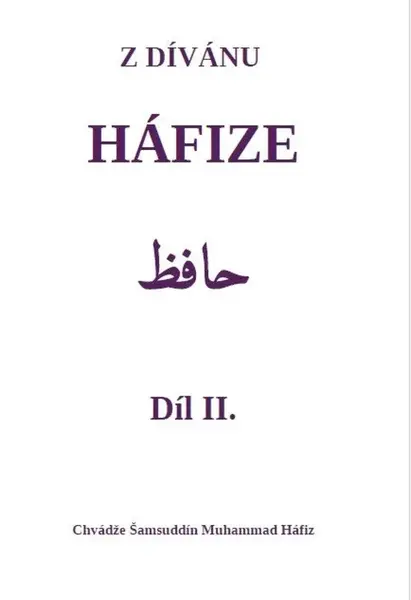 Z dívánu Háfize Díl II. - Chvádže Šamsuddín Muhammad Háfiz