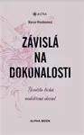Závislá na dokonalosti - Marion Woodmanová