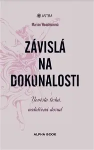 Závislá na dokonalosti - Marion Woodmanová