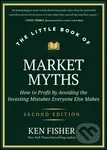 The Little Book of Market Myths (How to Profit by Avoiding the Investing Mistakes Everyone Else Makes) - kniha z kategorie Byznys a management