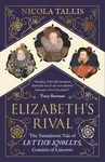 Elizabeth's Rival - Nicola Tallis