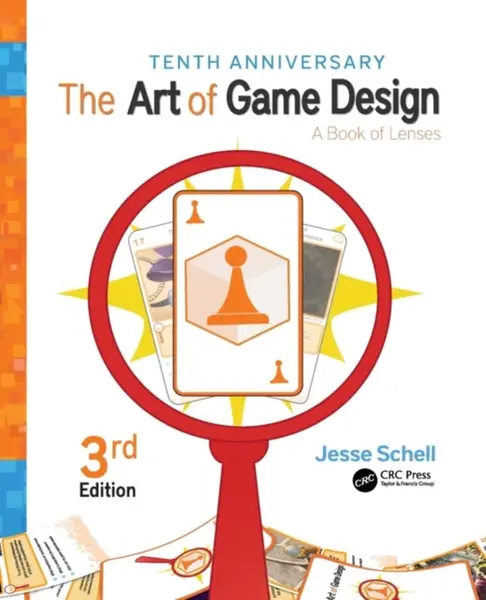 The Art of Game Design - Jesse  Schell