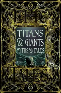 Titans & Giants Myths & Tales - Debbie Felton