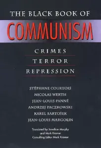 The Black Book of Communism - Werth Nicolas, Karel Bartošek, Andrzej Paczkowski, Stéphane Courtois, Jean-Louis Margolin, Jean-Louis Panné
