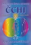 Čchi - Energie pro život a techniku - Vlastimil Žert, Andrej Sándor