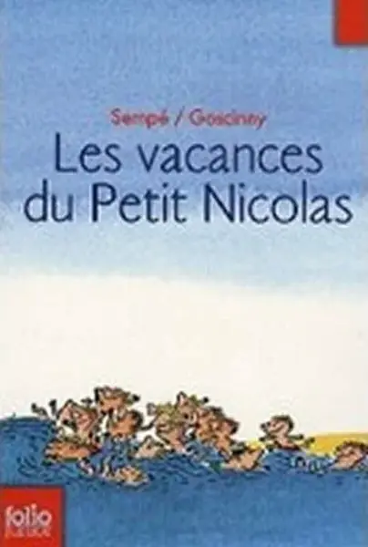 Les vacances du petit Nicolas - René Goscinny, Jean-Jacques Sempé
