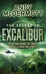 The Secret of Excalibur (Wilde/Chase 3) - Andy McDermott