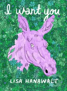 I Want You - Lisa Hanawalt - kniha z kategorie Komiksy