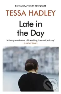Late in the Day (The classic Sunday Times bestselling novel from the author of Free Love)