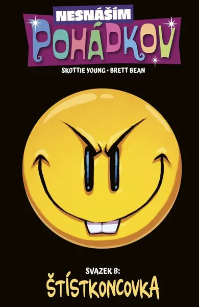 Nesnáším Pohádkov 8 - Štístkoncovka - Skottie Young