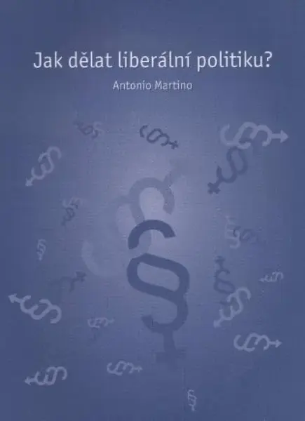 Jak dělat liberální politiku? (poškozená)
