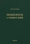 Homeopatie v moderní době - Slávka Kubátová