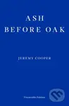 Ash before Oak - Jeremy Cooper - kniha z kategorie Společenská beletrie