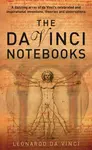 Da Vinci Notebooks - Leonardo Da Vinci