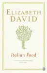 Italian Food - Elizabeth David