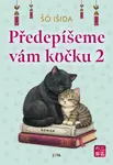 Předepíšeme vám kočku 2 - Šó Išida