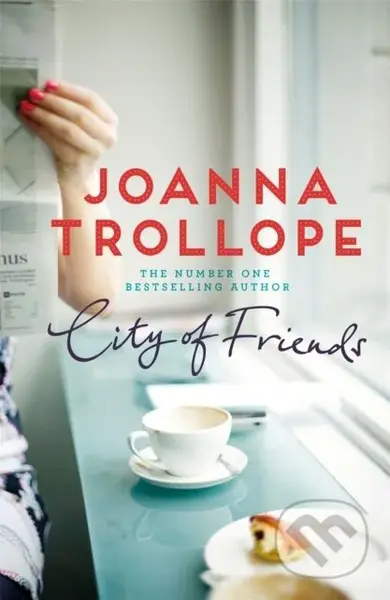 City of Friends - Joanna Trollope - kniha z kategorie Společenská beletrie