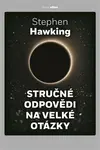 Stručné odpovědi na velké otázky - Stephen Hawking