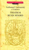 Theatrum mundi minoris (poškozená) - Nathanaél Vodňanský z Uračova