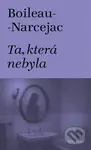 Ta, která nebyla - Pierr Boileau