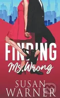 Finding Ms. Wrong - Susan Warner - kniha z kategorie Romantika