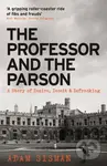 The Professor and the Parson (A Story of Desire, Deceit and Defrocking) - kniha z kategorie Humanitní a společenské vědy