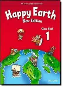 Happy Earth 1 Class Book (New Edition) - Bill Bowler, Sue Parminter
