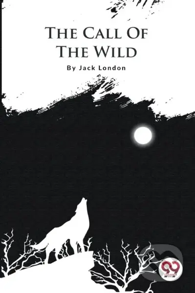 The Call of the Wild - Jack London