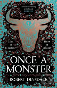 Once a Monster (A reimagining of the legend of the Minotaur) - kniha z kategorie Společenská beletrie