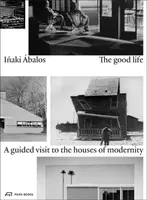 The Good Life - Inaki Abalos