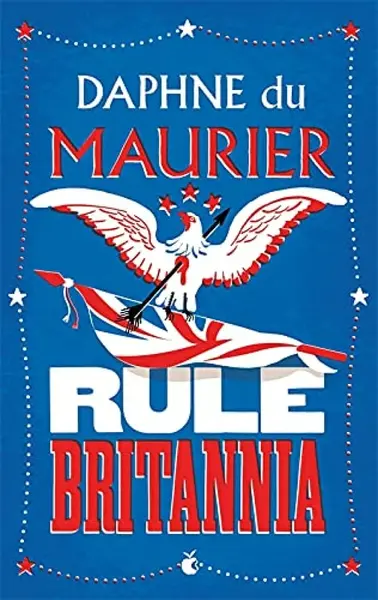 Rule Britannia - Daphne du Maurier