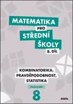 Matematika pro střední školy 8.díl Pracovní sešit - Martina Květoňová, R. Horenský, I. Janů