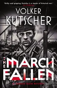 The March Fallen - Kutscher Volker