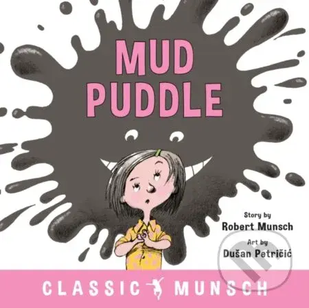 Mud Puddle - Robert Munsch - kniha z kategorie Pro děti