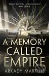 A Memory Called Empire - Martine Arkady - kniha z kategorie Sci-fi