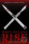 When Villains Rise - Rebecca Schaeffer