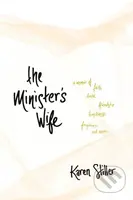 Minister's Wife, The (A Memoir of Faith, Doubt, Friendship, Loneliness, Forgiveness, and More) - kniha z kategorie Filozofie