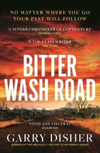 Bitter Wash Road - Garry Disher