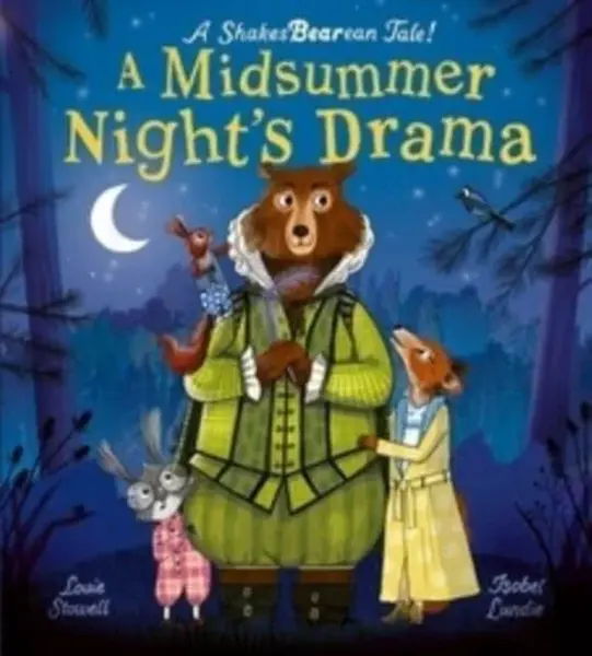 A Midsummer Night's Drama - Louie Stowell