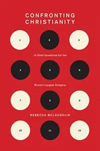 Confronting Christianity - Rebecca McLaughlin